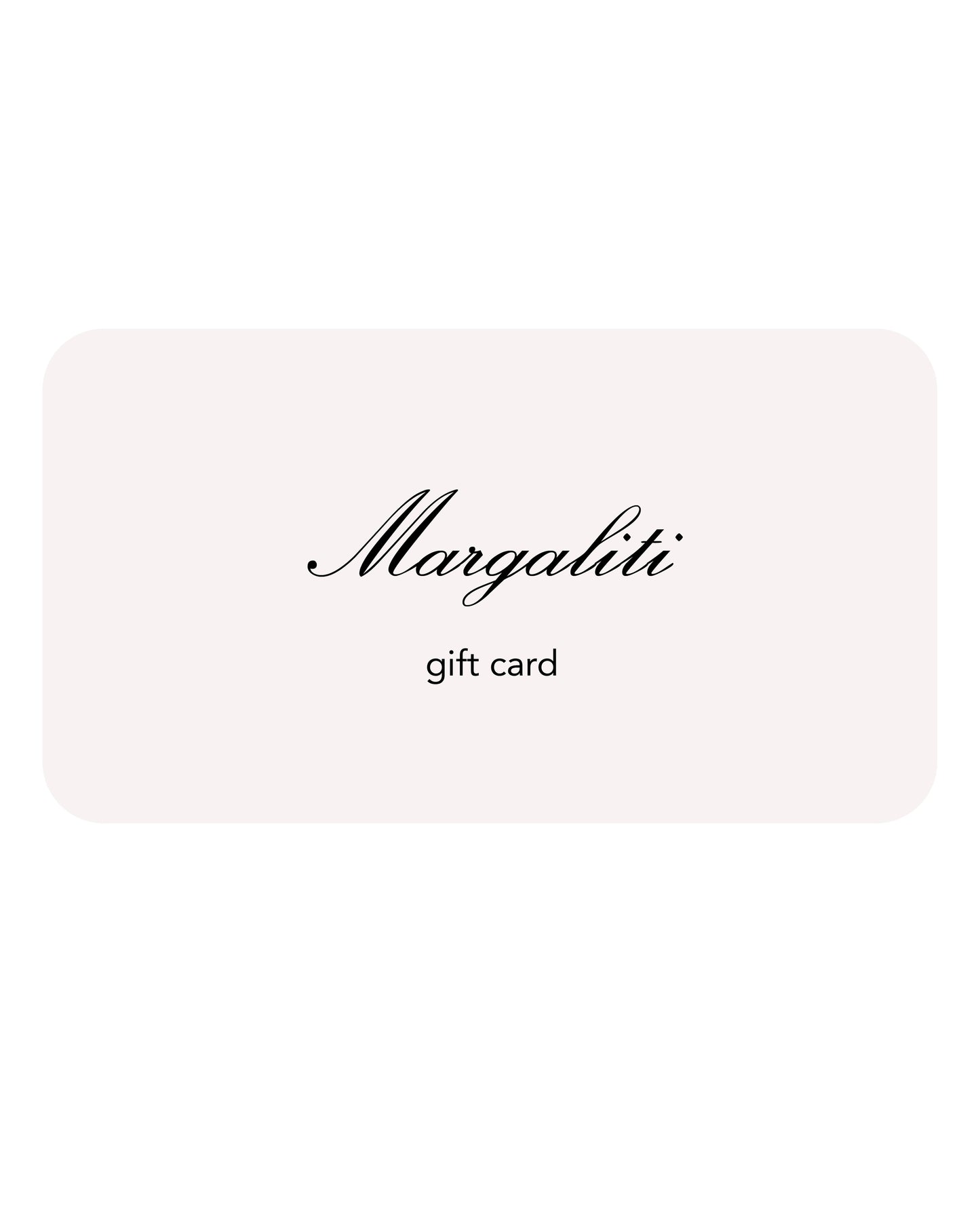 Margaliti Jewelry e-gift Card